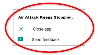 How To Fix Air Attack Apps Keeps Stopping Error Android & Ios - Fix Air Attack App Not Open Problem screenshot 2