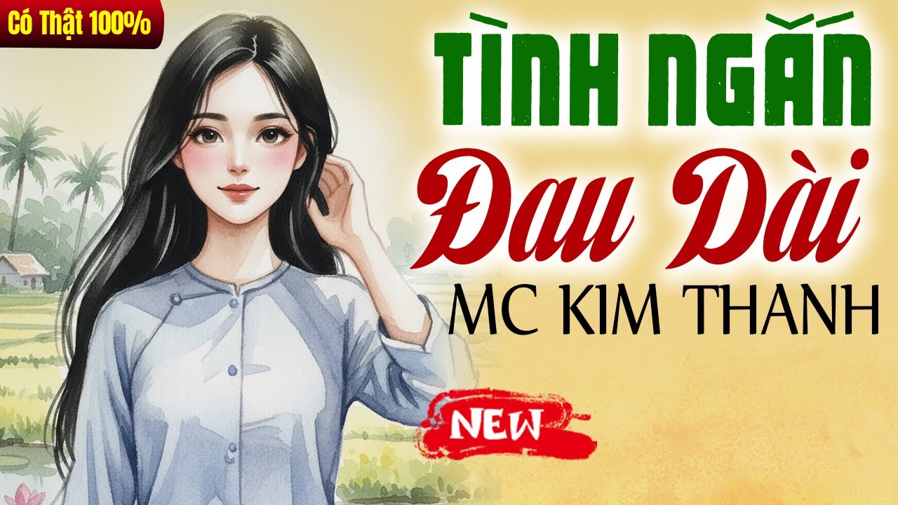 Truyện đời thực có thật 2025: Tình Ngắn Đau Dài - Kể Chuyện Đêm Khuya Mới Nhất