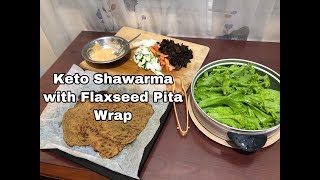 Keto Recipe: Shawarma with Flaxseed Pita wrap