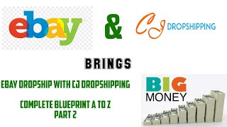 HOW TO DROPSHIP ON EBAY USING CJ DROPSHIPPING LISTING PRODUCTS - FULL BLUEPRINT A TO Z PART 2