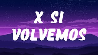 KAROL G, Romeo Santos - X SI VOLVEMOS (Letra\/Lyrics)