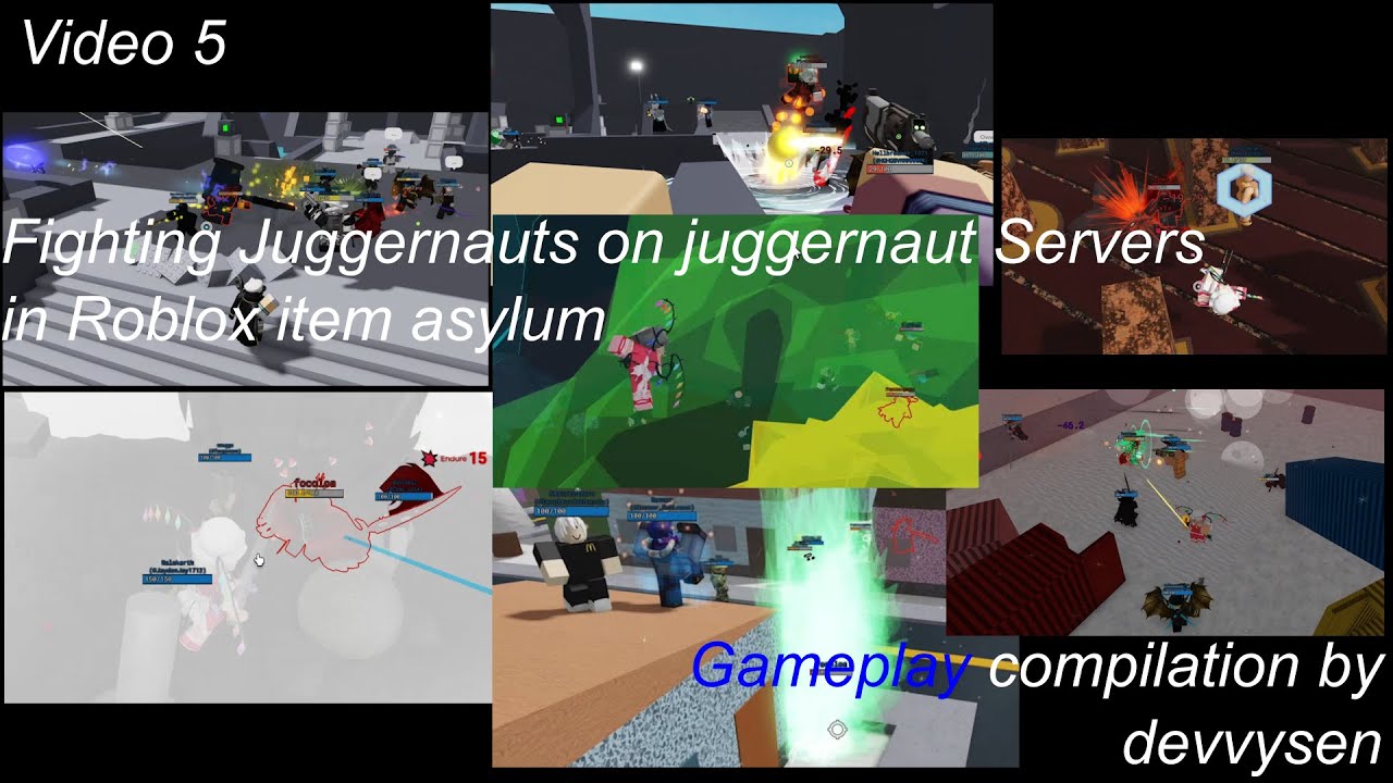 [5] Fighting Juggernauts on juggernaut Servers in item asylum - Roblox