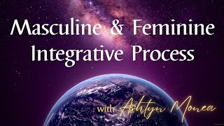 Masculine Feminine Integrative Process