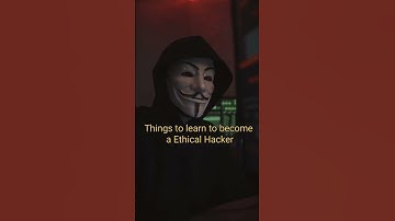 Things to learn to become a ethical hacker !! hacker