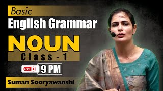 NOUN | CLASS 01 | BASIC ENGLISH GRAMMAR | English with Suman Sooryawanshi Ma'am | OCEAN GURUKULS