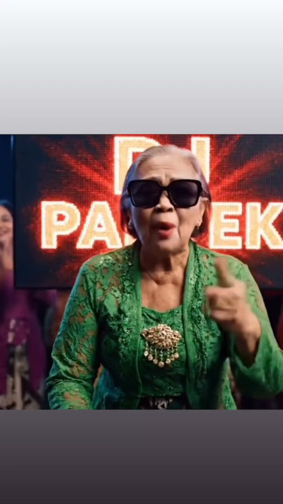 dj pantek menyala nenek 😂😂#fypppppppppppppp #viral #nenekgaul #nenekkeren