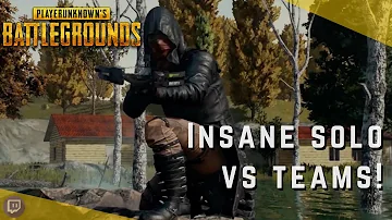 PLAYERUNKNOWN'S BATTLEGROUNDS: Insane solo vs teams!