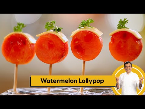Watermelon Lollypop | तरबूज़े के लॉलीपॉप | Summer Recipes | Sanjeev Kapoor Khazana - SANJEEVKAPOORKHAZANA
