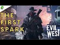 Evil west the first spark