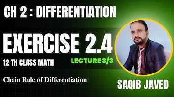 Exercise 2.4 | Lecture 3/3 | Derivative of a Function w.r.t. Another Function | 12th Class Math