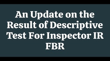 An Update on Inspector IR FBR Descriptive Test Result through FPSC