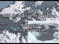 GIS in Digital Storytelling: Antarctica - An Icy Expedition