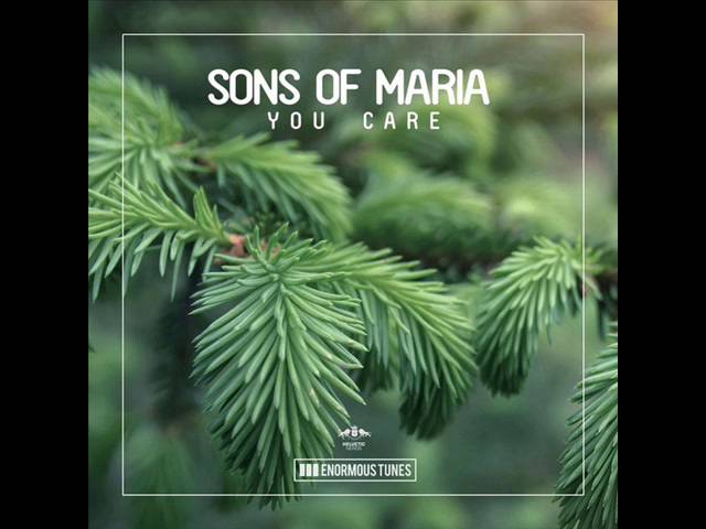 Sons Of Maria - You Care