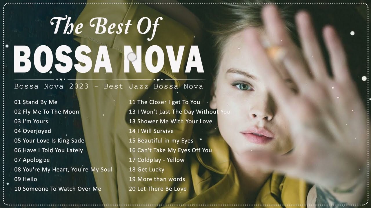 ⁣Best Of Bossa Nova Covers Of Popular Songs 2023 💕Jazz Bossa Nova Playlist 2023