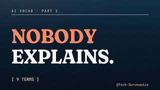 AI Vocab 1: 9 Terms You Keep Hearing, Explained Simply