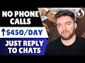 HURRY! $450/DAY No Phone Remote Job Replying to Chat Messages