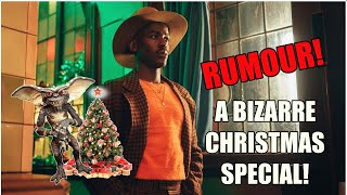 RUMOUR: A Bizarre Christmas Special!