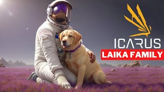 ICARUS IN 2024  Laika Family  Veteran Fresh Start Gameplay [18]