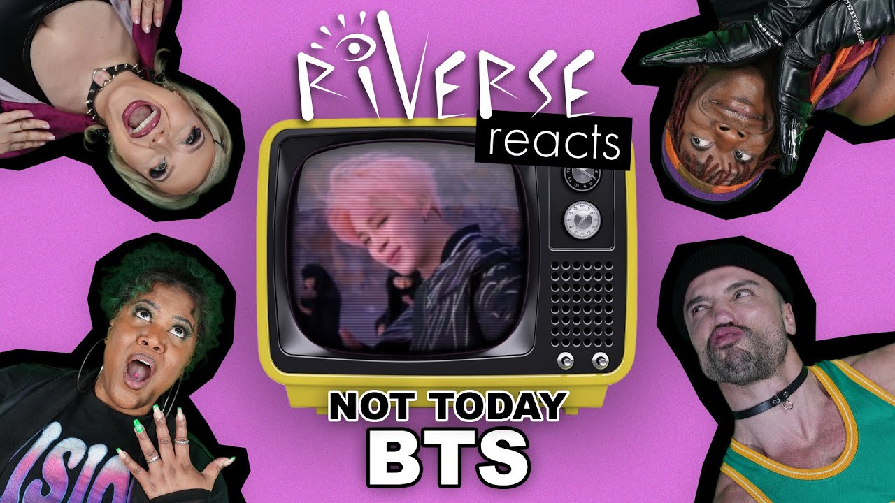 RiVERSE Reacts: 'Not Today' by BTS