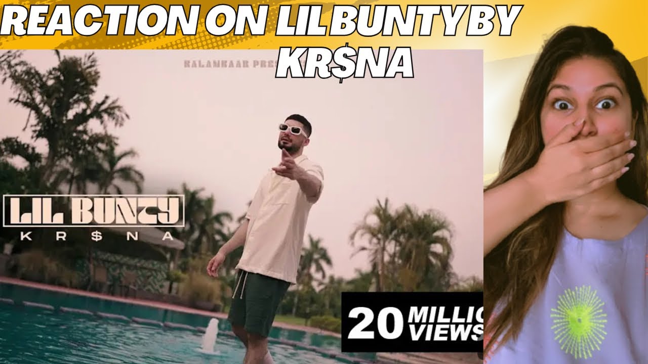 KR$NA Lil Bunty Reaction | KR$NA - Lil Bunty | Official Music Video (Prod. Flamboy) 