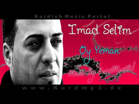 Imad Selim - Oy Yeman - Full Version - Made by KurdMuzik1