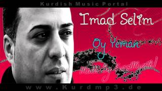 Imad Selim - Oy Yeman - Full Version - Made by KurdMuzik1 Resimi