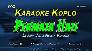 Permata Hati Karaoke Koplo - Lusyana Jelita Version (Evie Tamala) Nada Cowok