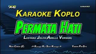 Permata Hati Karaoke Koplo -  Lusyana Jelita Version (Evie Tamala) Nada Cowok
