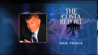 Erik Prince - The Costa Report - February 6, 2014