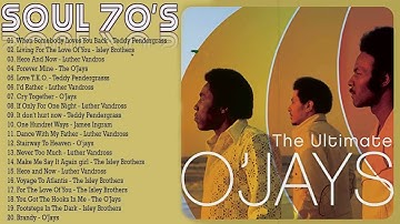 Best Classic Soul Songs 60s 70s - Teddy Pendergrass, The O