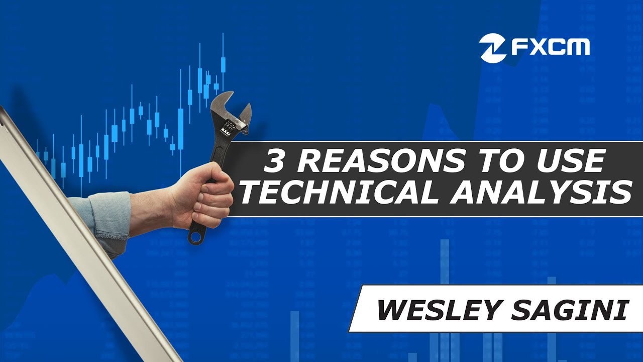 3 Reasons to Use Technical Analysis