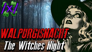 Walpurgisnacht: The Witches Night | 4chan /x/ Germany Black Forest Greentext Stories Thread