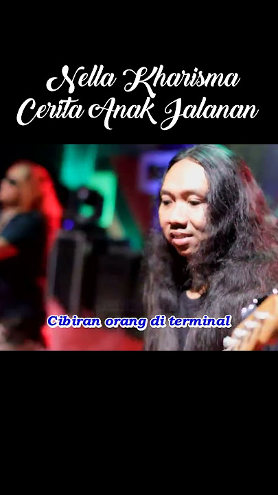 Nella Kharisma | Cerita Anak Jalanan #musik #dangdut #dangdutkoplo #nellakarisma #fypシ #fyp #fypシ