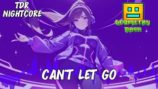 VG Nightcore -  Can't Let Go Geometry Dash