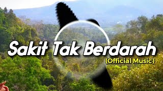 SAKIT TAK BERDARAH DJ REMIX Full Bass | DJ TERBARU 2021 [ Music] Tik Tok Viral