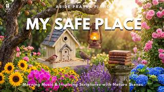 MY SAFE PLACE | Soft Morning Prayer Piano with Inspiring Scriptures & Soothing Nature Views screenshot 2