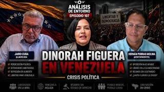 Episodio #107. Dinorah Figuera en Venezuela ¿Crisis Política? Con Hernán Porras Molina y Jairo Cuba.