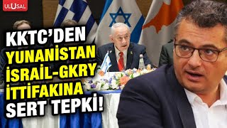 Kktcden İsrail Yunanistan Ve Gkry Ittifakına Sert Tepki Silahların Gölgesinde...