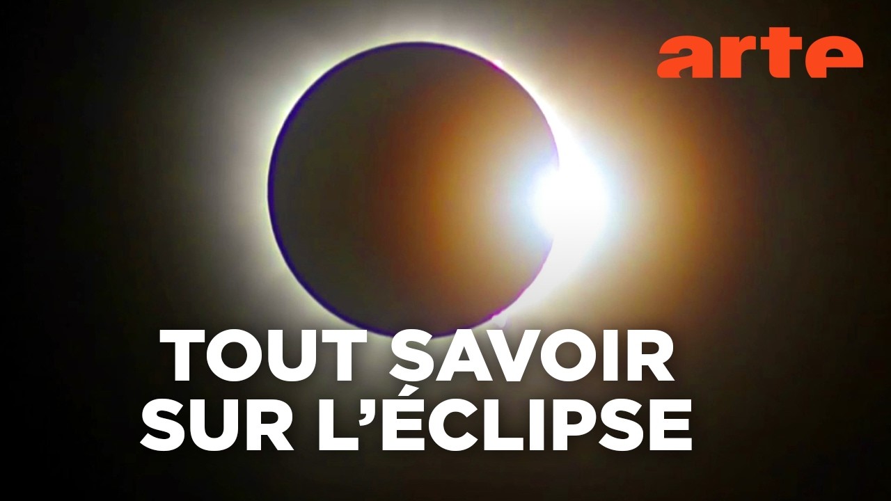 Éclipse totale au-dessus de l’Europe | Documentaire | ARTE