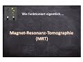 Wie funktioniert eigentlich... Magnet-Resonanz-Tomographie (MRT) ?