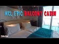 Cruise Cabin Tour - NCL Epic Balcony Cabin