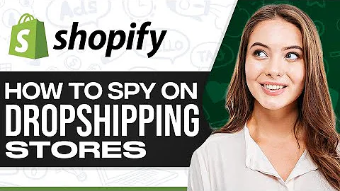 Uncover Sales Secrets: Spy on Shopify Dropshipping Stores