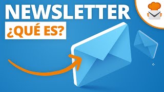 Newsletter  Qué es + Cómo crear una