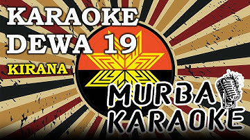 DEWA 19 - KIRANA (KARAOKE VERSION)