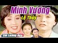 Cải Lương Xưa : Ngỡ Ngàng - Minh Vương Lệ Thủy | cải lương xã hội Hay Mới Nhất