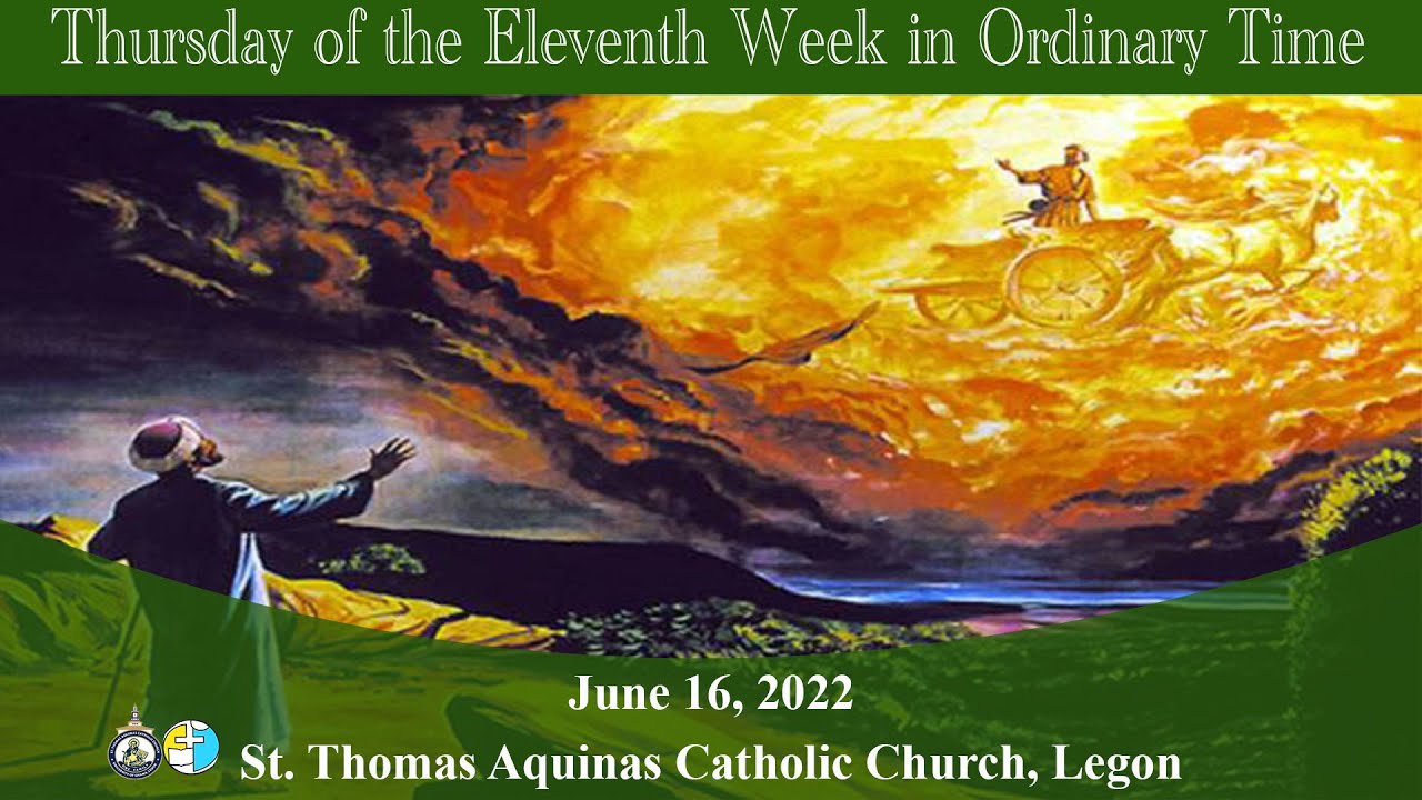 Thursday of the Eleventh Week in Ordinary Time (Liturgy of The Word ...