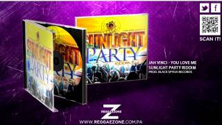 Jah Vinci  You Love Me sunlight Party Riddim
