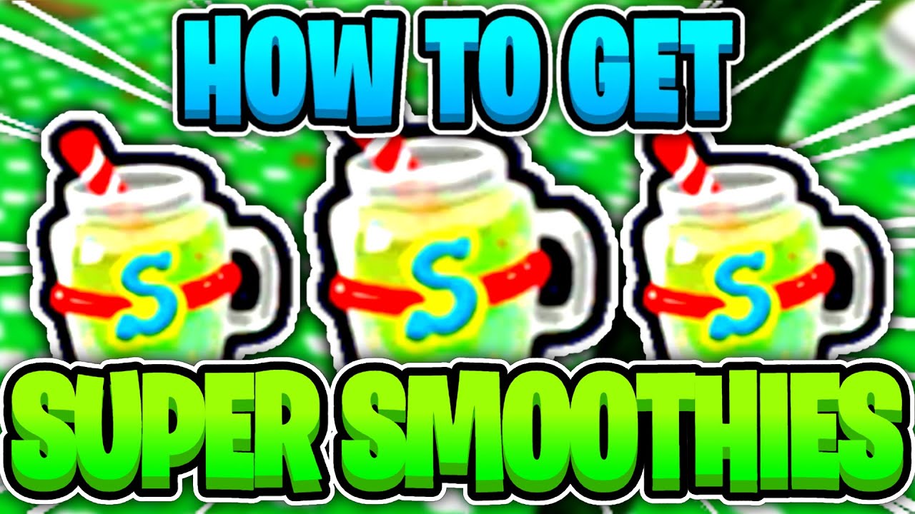 how-to-get-super-smoothies-fast-best-methods-bee-swarm-simulator-youtube