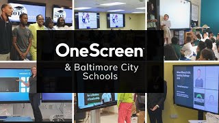 OneScreen & Baltimore City Schools - Case Study
