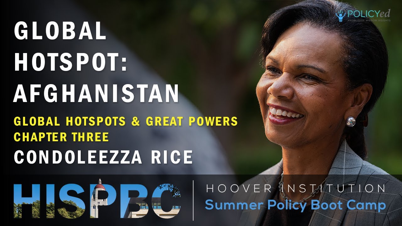 Chapter Three: Global Hotspots and Great-Power Rivals with Condoleezza Rice | LFHSPBC
